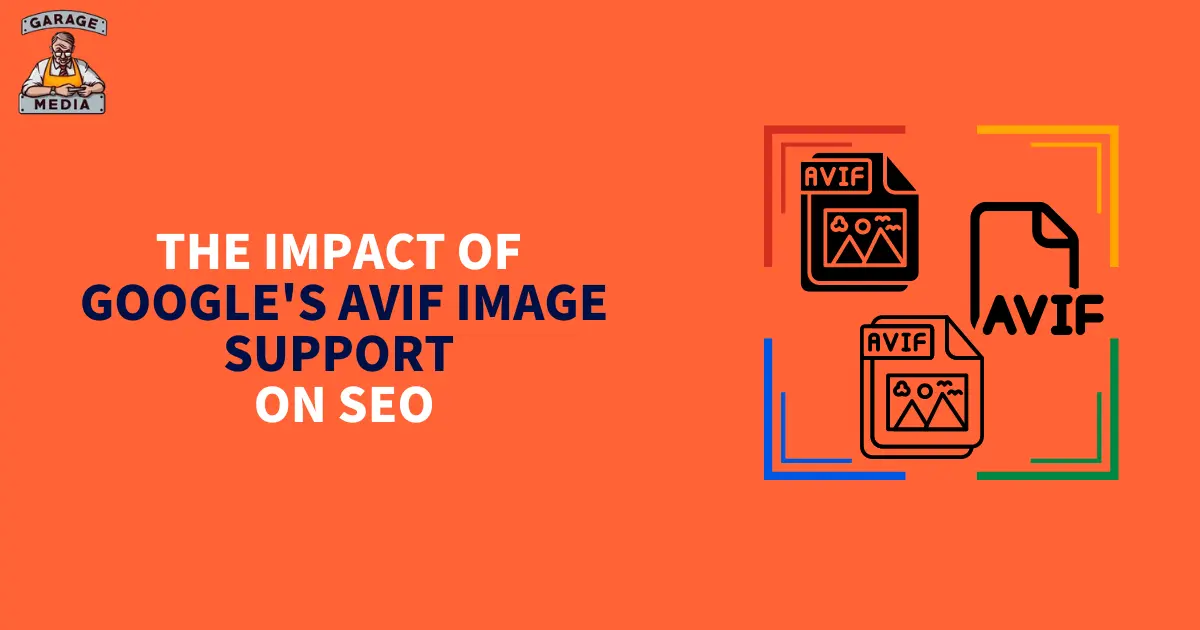 The Impact of Google's AVIF Image Support on SEO