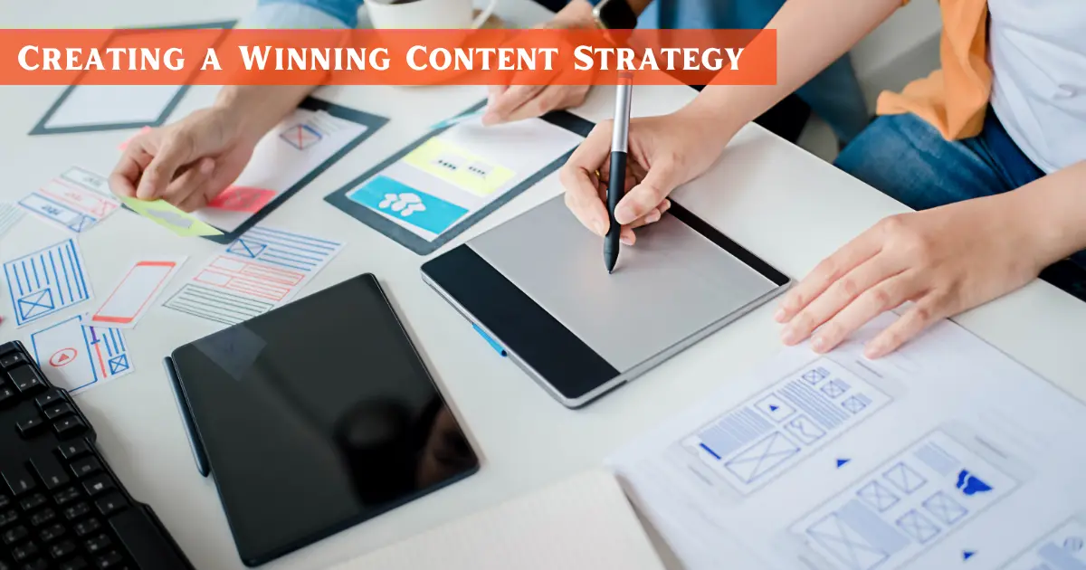 Creating a Winning Content Strategy